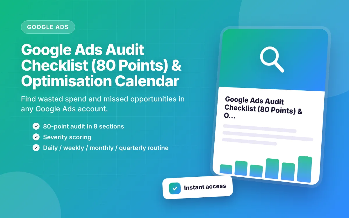 Google Ads Audit Checklist (80 Points) & Optimisation Calendar