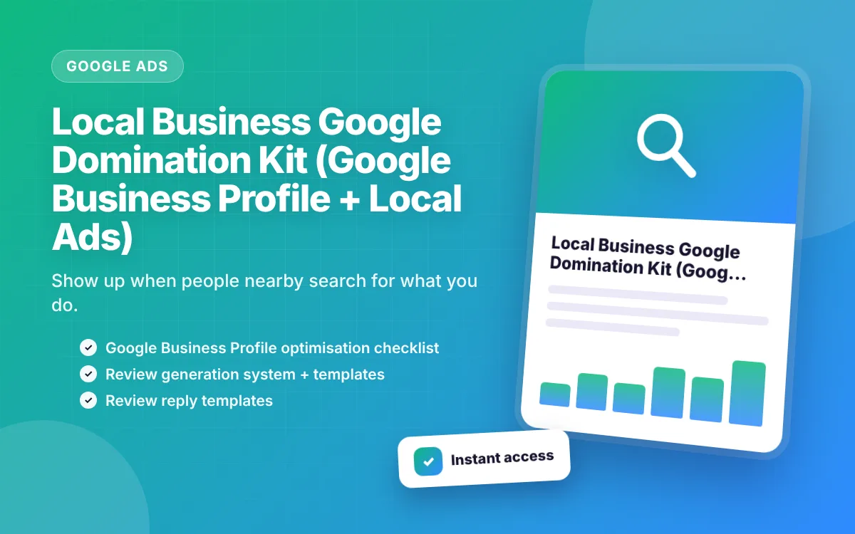 Local Business Google Domination Kit (Google Business Profile + Local Ads)